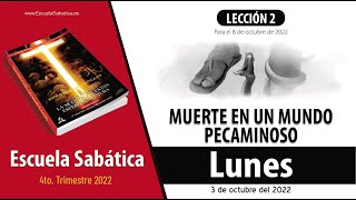 Escuela Sabática  Lunes 3 de octubre del 2022  Lección Adultos [upl. by Euqinwahs764]