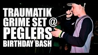 STREET TV  TRAUMATIK GRIME SET  PEGLERS BIRTHDAY BASH [upl. by Yeclehc]