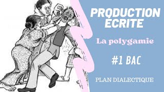 V2  Production écrite La polygamie plan dialectique 1bac [upl. by Ariait]