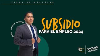 Subsidio para el empleo 2024 ¿Cómo calcularlo [upl. by Atiekahs211]