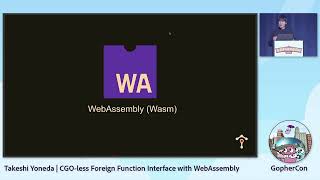 GopherCon 2022 Takeshi Yoneda  CGOless Foreign Function Interface with WebAssembly [upl. by Mou]