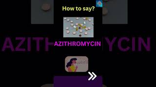 Azithromycin  Learn Pronunciation  what is Azithromycin used for  shorts [upl. by Airaet]