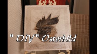 quotDIYquot Osterdeko  HahnKuh  Bärbel´s Wohn amp Deko Ideen [upl. by Browning]