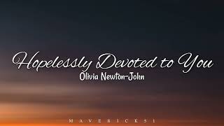 Hopelessly Devoted to You lyrics by Olivia NewtonJohn ♪ [upl. by Helse]