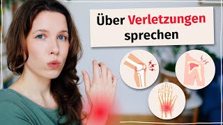 Über Verletzungen sprechen Deutsch beim Arzt C1 [upl. by Dempsey]