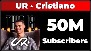 UR · Cristiano  50M Subscribers [upl. by Eolc]