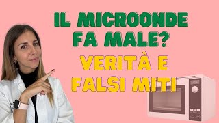 Il microonde fa male Verità e falsi miti [upl. by Annuahs]