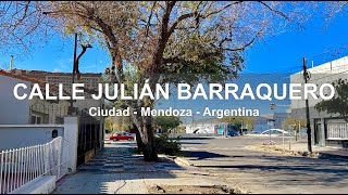 Recorrido por Calle Julián Barraquero  Mendoza  Argentina [upl. by Renita]