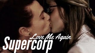 Supercorp  Love Me Again [upl. by Imerej]