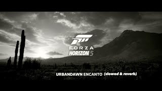 Urbandawn  Encanto slowed amp reverbForza Horizon 5 Theme [upl. by Whyte445]