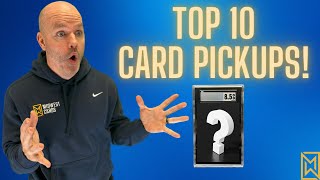 Top Ten Card Pickups [upl. by Orihakat]