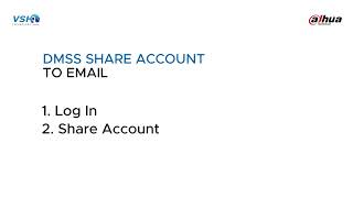 HOW TO SHARE ACCOUNT DAHUA DMSS TO EMAIL 2024 [upl. by Amar175]