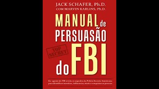 Manual de Persuasão do FBI [upl. by Wasserman]