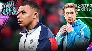 MBAPPE vs PSG “Me hicieron INFELIZ”  MIEDO con ARAUJO ¿SE VA  ARABIA convence a DE BRUYNE [upl. by Adalia491]