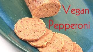 Vegan Pepperoni Recipe  All Natural And Healthy [upl. by Aivatnwahs]