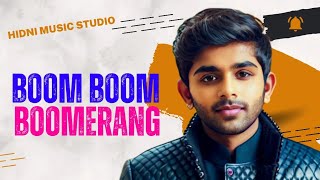 Boom Boom Boomerang Full Hindi Song  New Hindi Song  New Bollywood Full Hindi Song  Music Studio [upl. by Derry]