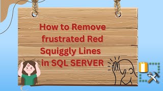 How to Remove Fake Red Squiggly Line in SQL Query [upl. by Lahpos]