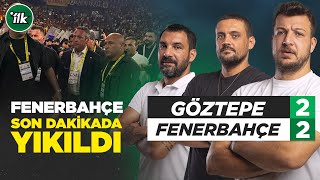 Göztepe 2  2 Fenerbahçe Maç Sonu Yorum  Batuhan Karadeniz  Engin Baytar  Hakan Gündoğar [upl. by Jarrow]