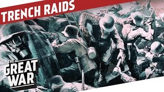 Trench Raid Tactics  Into The Abyss I THE GREAT WAR  Special feat InRangeTV [upl. by Godwin628]