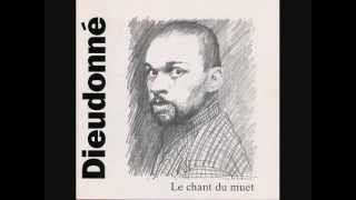 DIEUDONNE  Le chant du Muet  07  Remise de peine [upl. by Vierno]