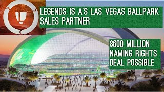 Legends Is Oakland As Las Vegas Sales Partner Means 600 Million Naming Rights Deal Possible [upl. by Parker]