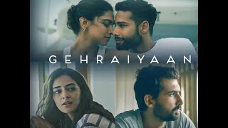 Gehraiyaan Full Movie Part 1  Deepika Padukone  Ananya Pandey [upl. by Resneps]