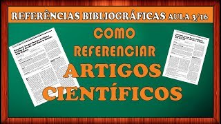 COMO MONTAR REFERÊNCIAS BIBLIOGRÁFICAS DE ARTIGOS ACADÊMICOS  Vídeo 0416 [upl. by Fasa]