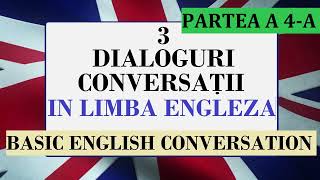 Invata engleza  3 Dialoguri\ conversatii in limba engleza si romana  Partea 4 [upl. by Enneirdna]