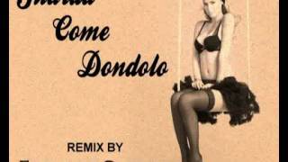 Emanuele Capalbo  GUARDA COME DONDOLO REMIX [upl. by Moriah]