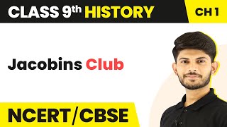 Jacobins Club  The French Revolution  Class 9 History [upl. by Assili]