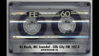 Dj Rush MC Scandal  UK Garage Set  Silk City 1073 FM BIRMINGHAM UK [upl. by Nameloc]