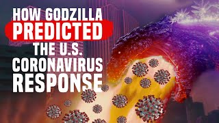 How Godzilla Predicted The US Coronavirus Response [upl. by Eilarol]