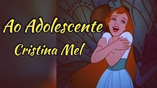 AO ADOLESCENTE  Cristina Mel — Com letra FILME – A POLEGARZINHA [upl. by Yert25]