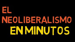 ¿QUE ES EL NEOLIBERALISMO  BREVE EXPLICACIÓN [upl. by Krenn488]