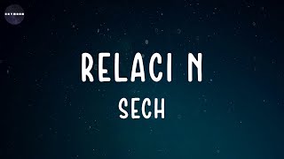 Relación Lyrics Sech [upl. by Netsryk605]