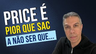 Assim um financiamento Price fica melhor do que com SAC [upl. by Nagud682]