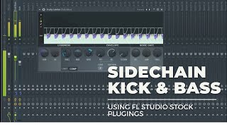 HOW TO SIDECHAIN KICK amp BASS USING FL STUDIO STOCK PLUGINS  FL STUDIO TUTORIAL [upl. by Murtagh]