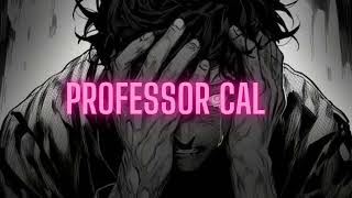 Professor Cal  childhood best friend ft professorcal 8D wear headphones friends to lovers [upl. by Hairahs]