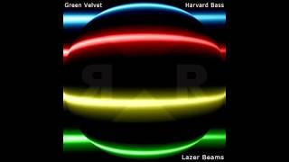 Green Velvet Harvard Bass  Lazer Beams Original Mix Relief Records [upl. by Oek219]