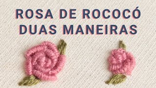 Tutorial 40 Como bordar rosa de rococó [upl. by Annayad]