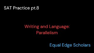 SAT Writing Parallelism [upl. by Latty]