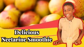 Delicious Nectarine Smoothie [upl. by Apgar]