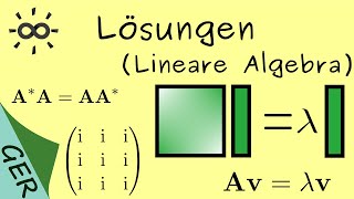 Lösungen  Eigenwerte Eigenvektoren hermitesche unitäre und normale Matrizen [upl. by Felic214]