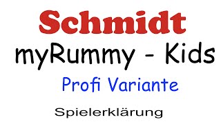 myRummy® Kids  51439  Schmidt Spiele  Profivariante  Spielerklärung Deutsch [upl. by Aspasia242]