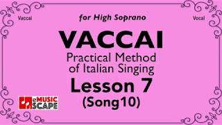 Vaccai Practical Method Lesson 7  Song 10 High Soprano [upl. by Jurdi]