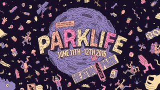 Parklife 2016 [upl. by Thurlow]