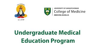 Undergraduate Medical Education MD Program  USask College of Medicine [upl. by Aniles]