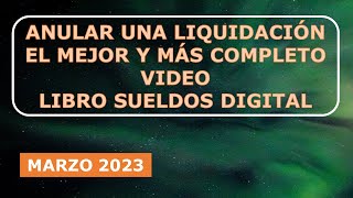 COMO SE RECTIFICA EL LIBRO DE SUELDOS DIGITAL AFIP EN MENOS ANULAR UNA LIQUIDACIÓN [upl. by Semela]