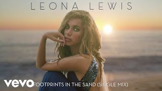 Leona Lewis  Footprints in the Sand Single Mix  Official Audio [upl. by Wanids883]