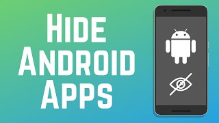 How to Hide Apps on Android in 2024  4 EASY Methods [upl. by Enawtna2]